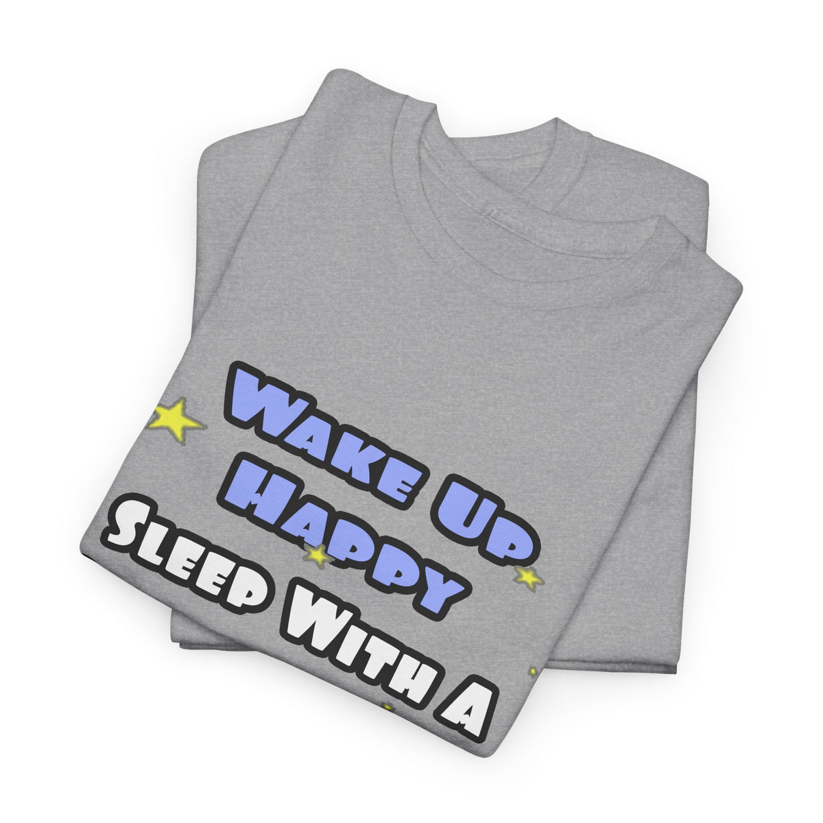 Wake Up Happy .. Sleep With Cardiovascular Tech - Unisex Heavy Cotton Tee