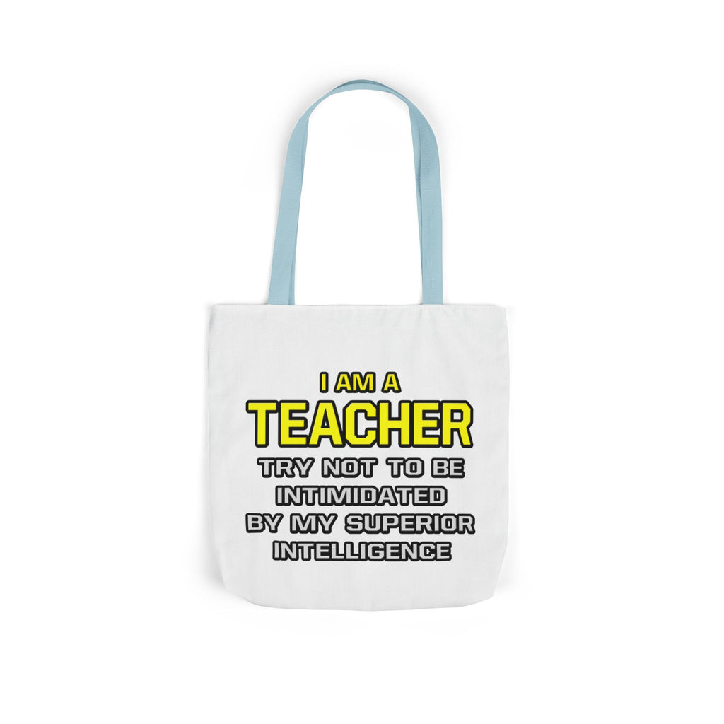 Teacher...Superior Intelligence - Canvas Tote Bag, 5-Color Straps