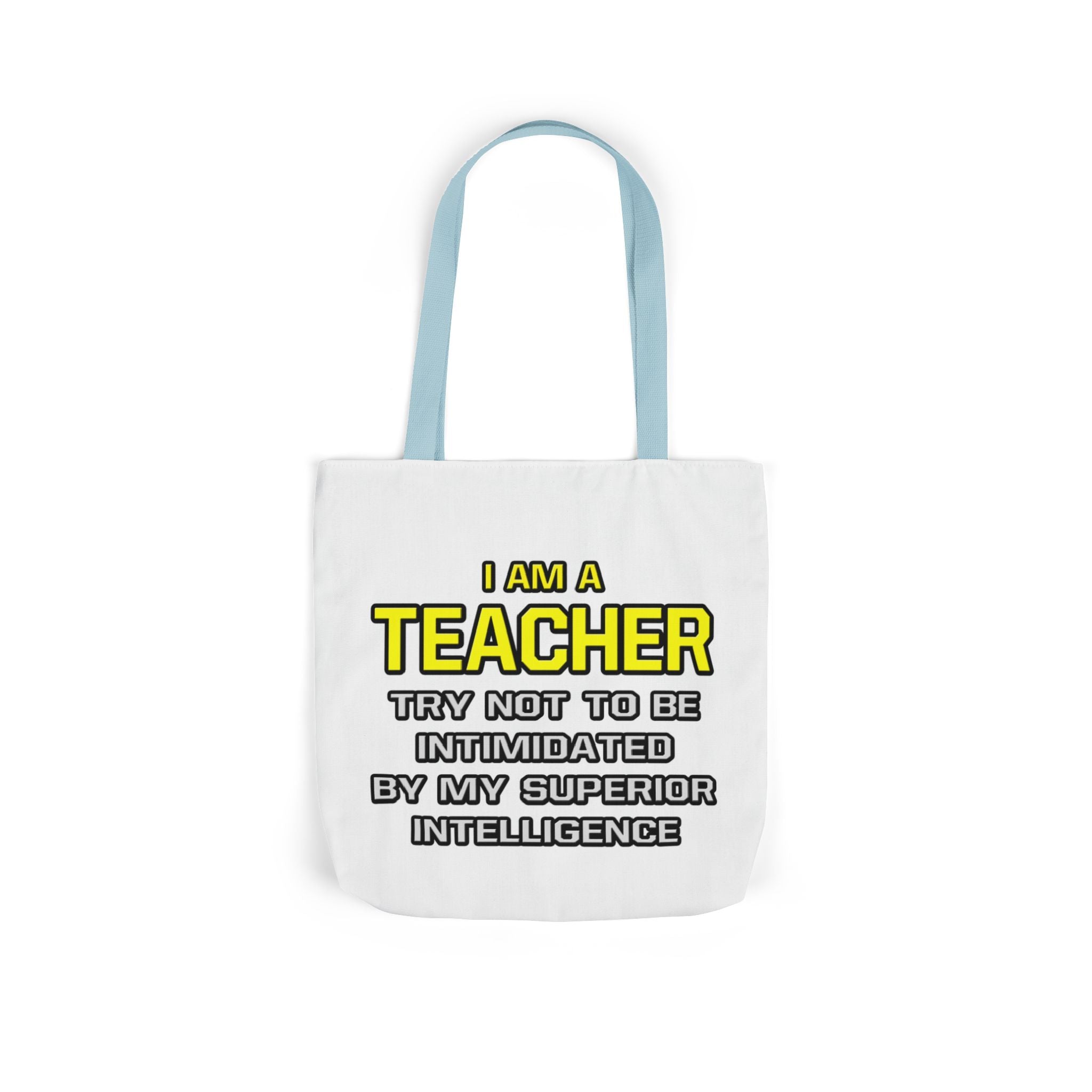 Teacher...Superior Intelligence - Canvas Tote Bag, 5-Color Straps