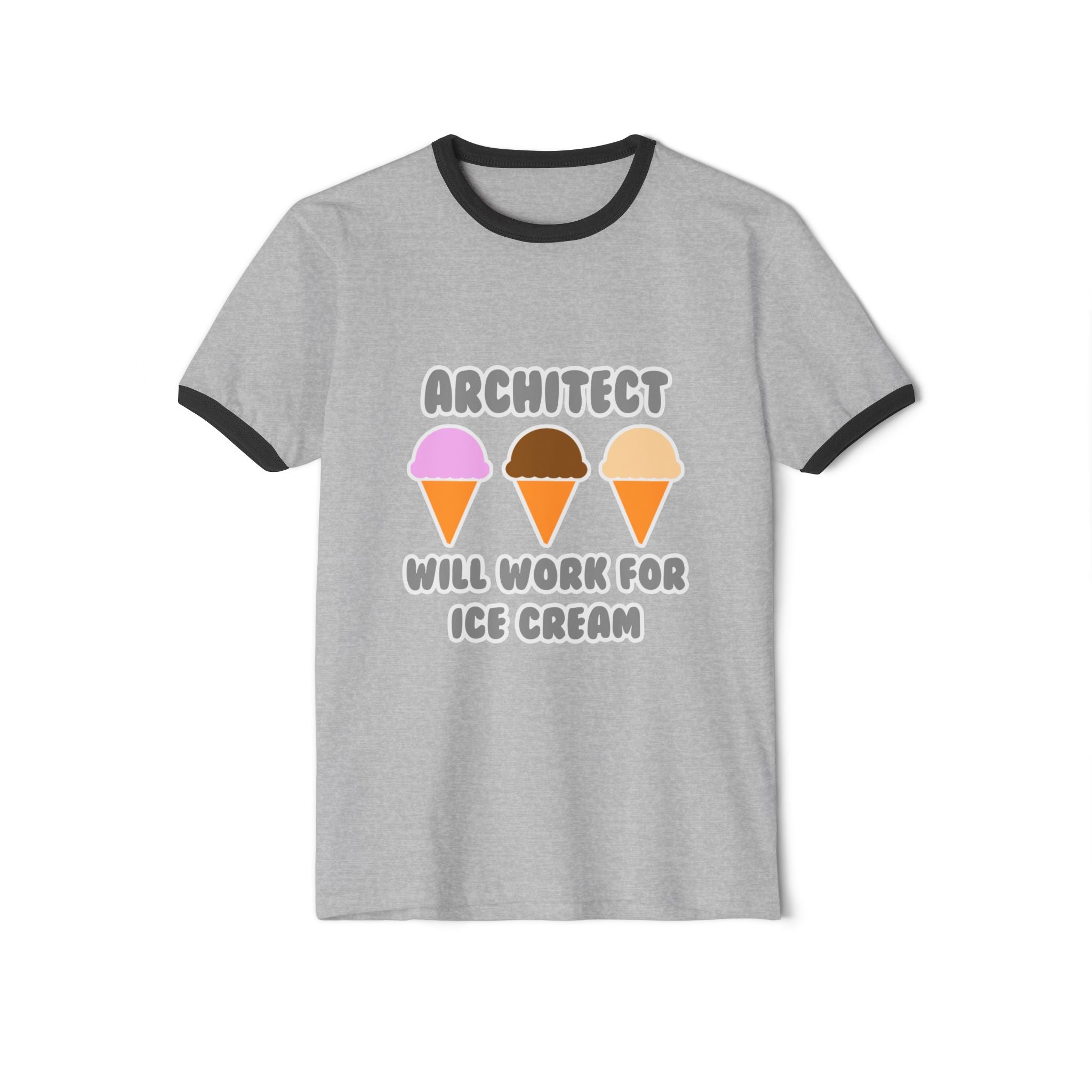 Architect ... Will Work For Ice Cream - Unisex Cotton Ringer T-Shirt