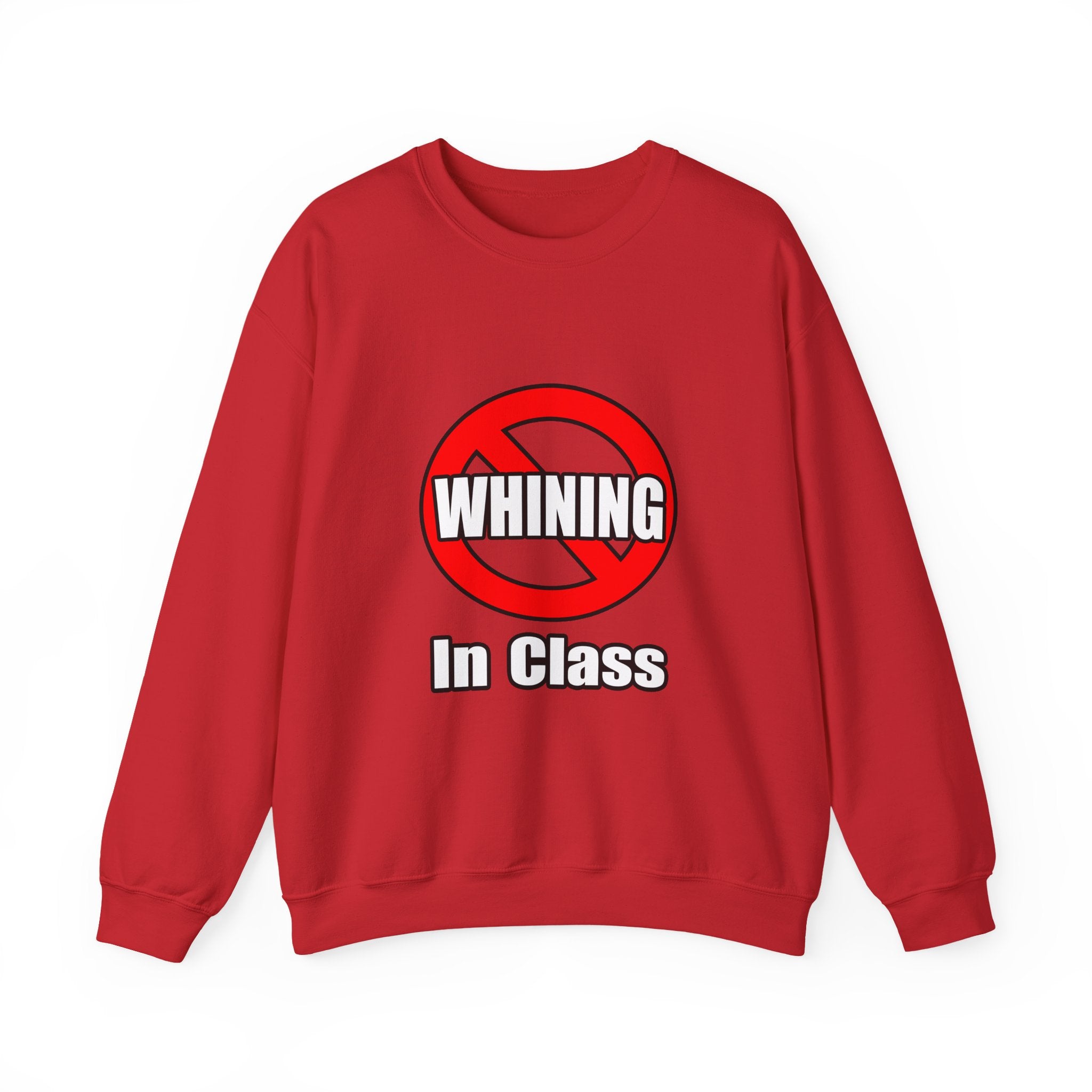No Whining In Class - Unisex Heavy Blend™ Crewneck Sweatshirt