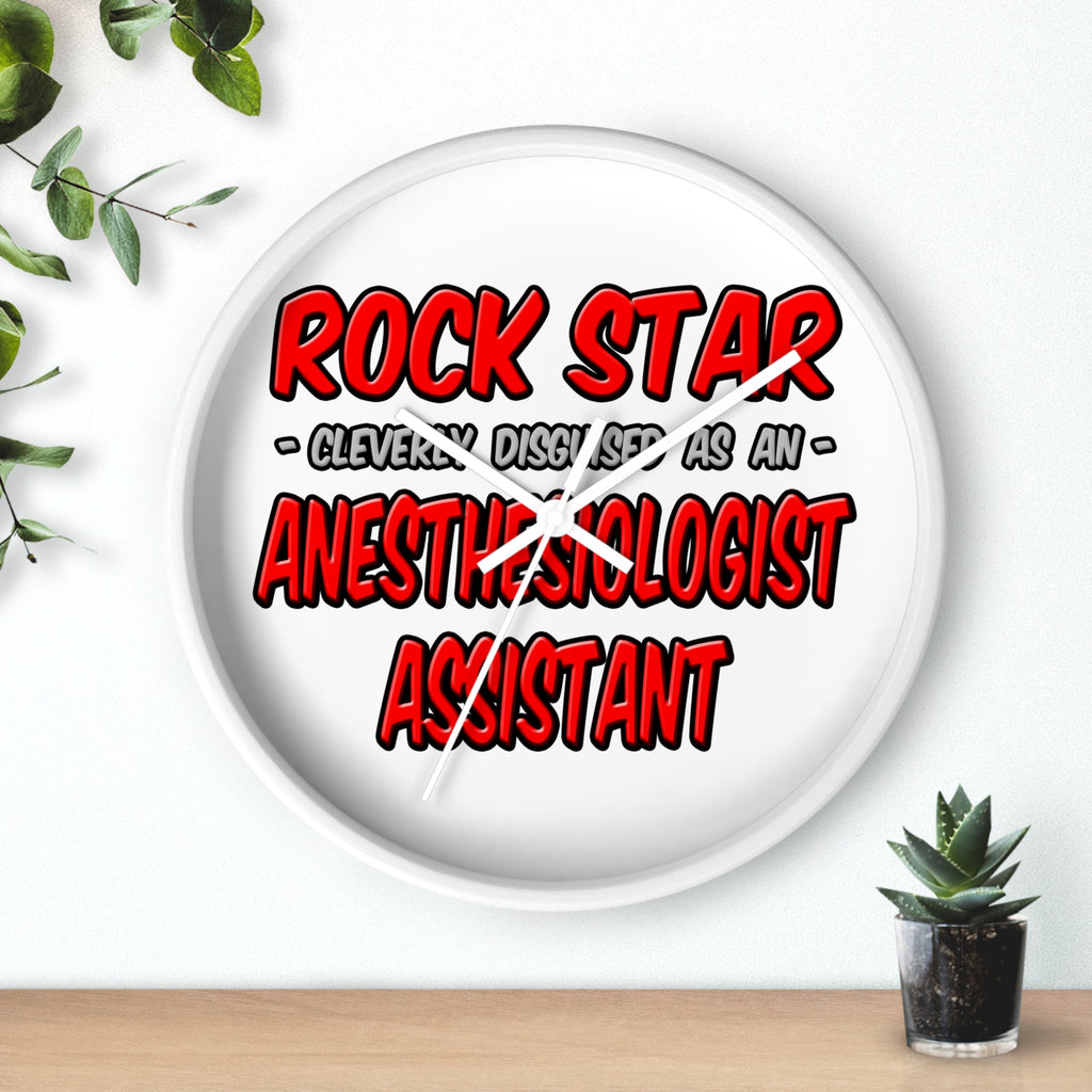 Rock Star .. Anesthesiologist Assistant - Wall Clock