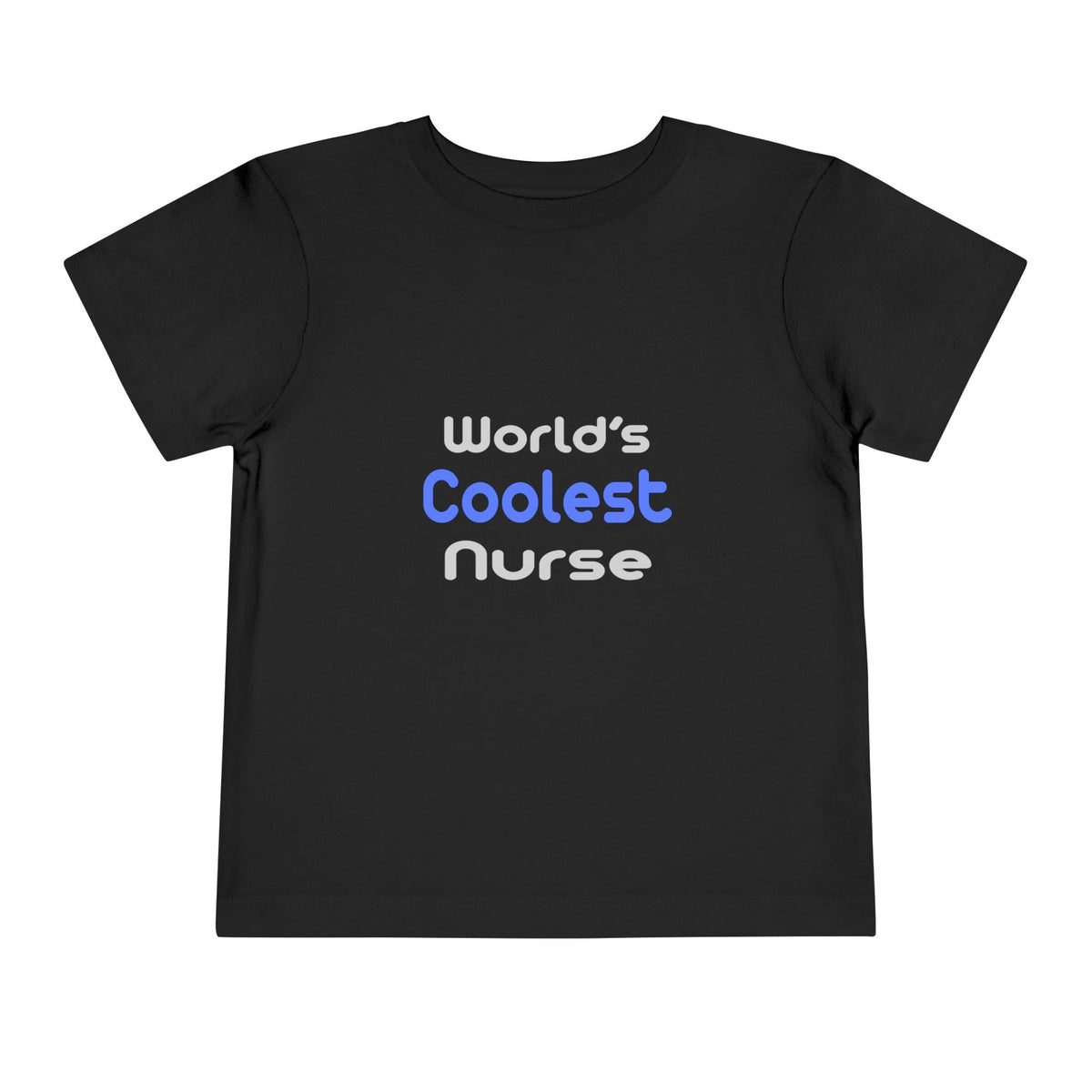 World's Coolest Nurse - Toddler Short Sleeve Tee
