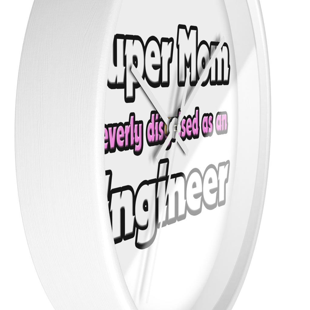 Super Mom ... Engineer - Wall Clock