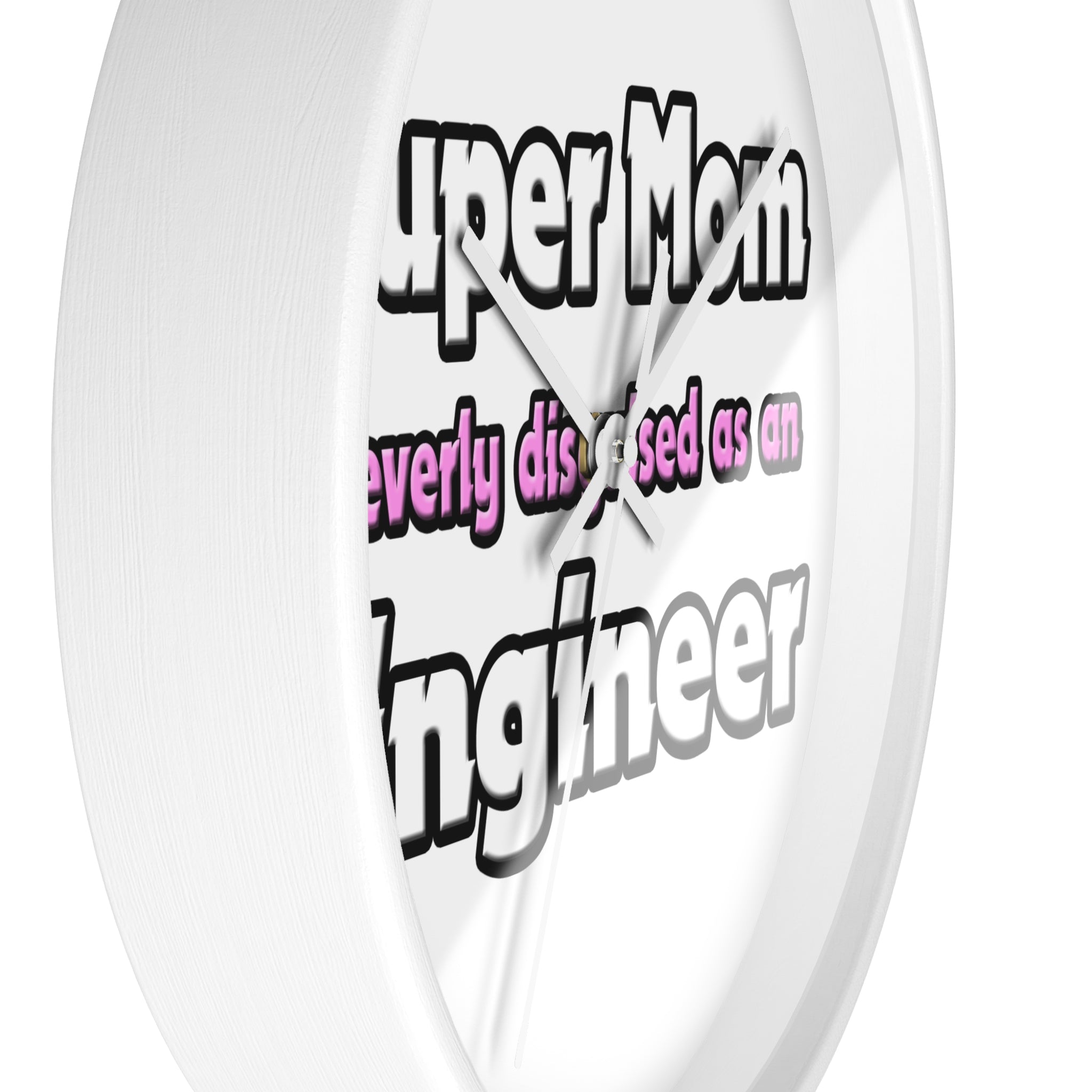 Super Mom ... Engineer - Wall Clock