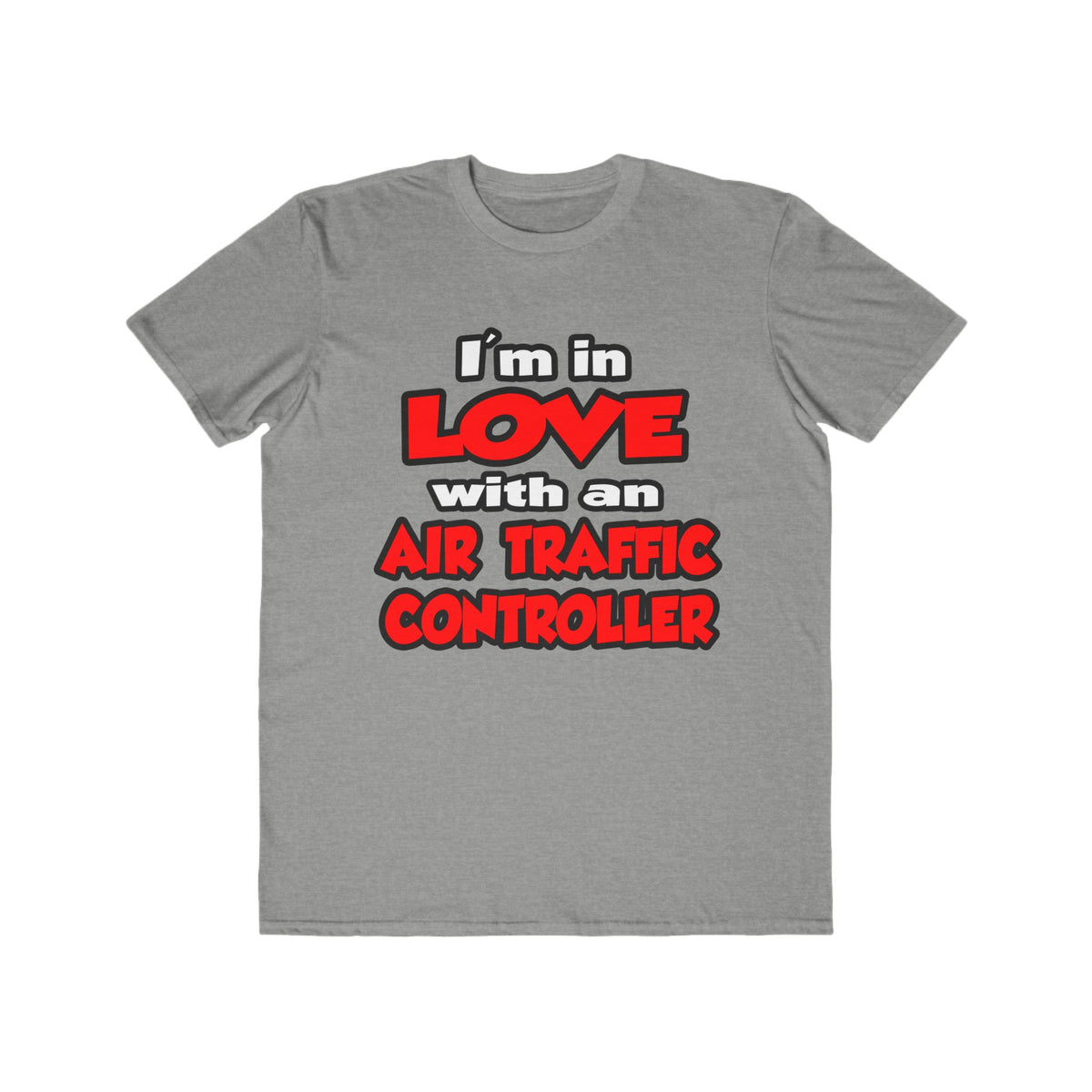 I'm In Love With An Air Traffic Controller - Men's Lightweight Fashion Tee