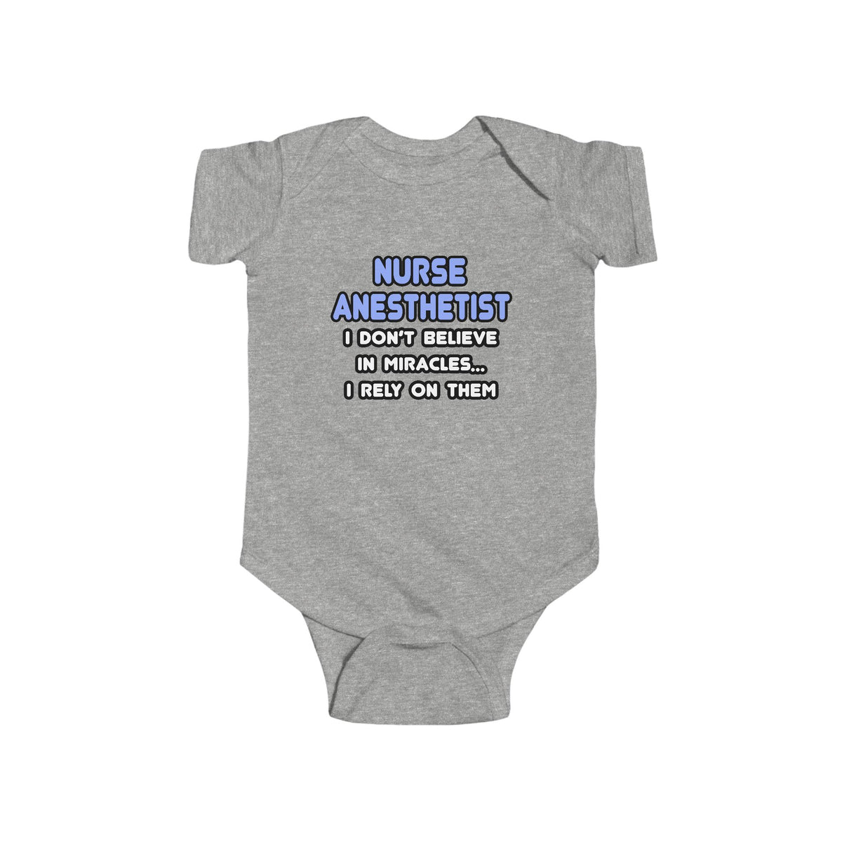 Miracles and Nurse Anesthetists - Infant Fine Jersey Bodysuit