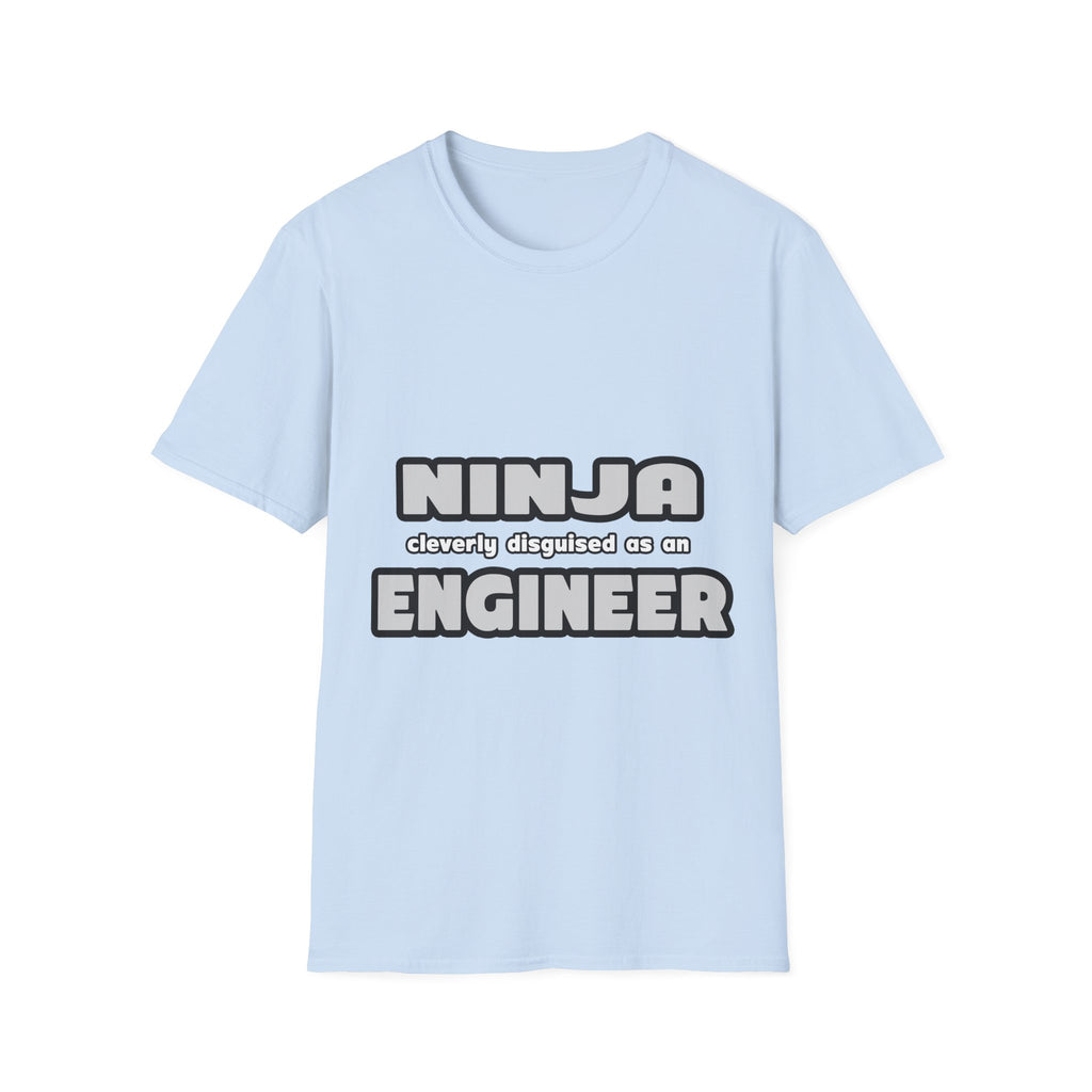 Ninja Cleverly Disguised As An Engineer - Unisex Softstyle T-Shirt