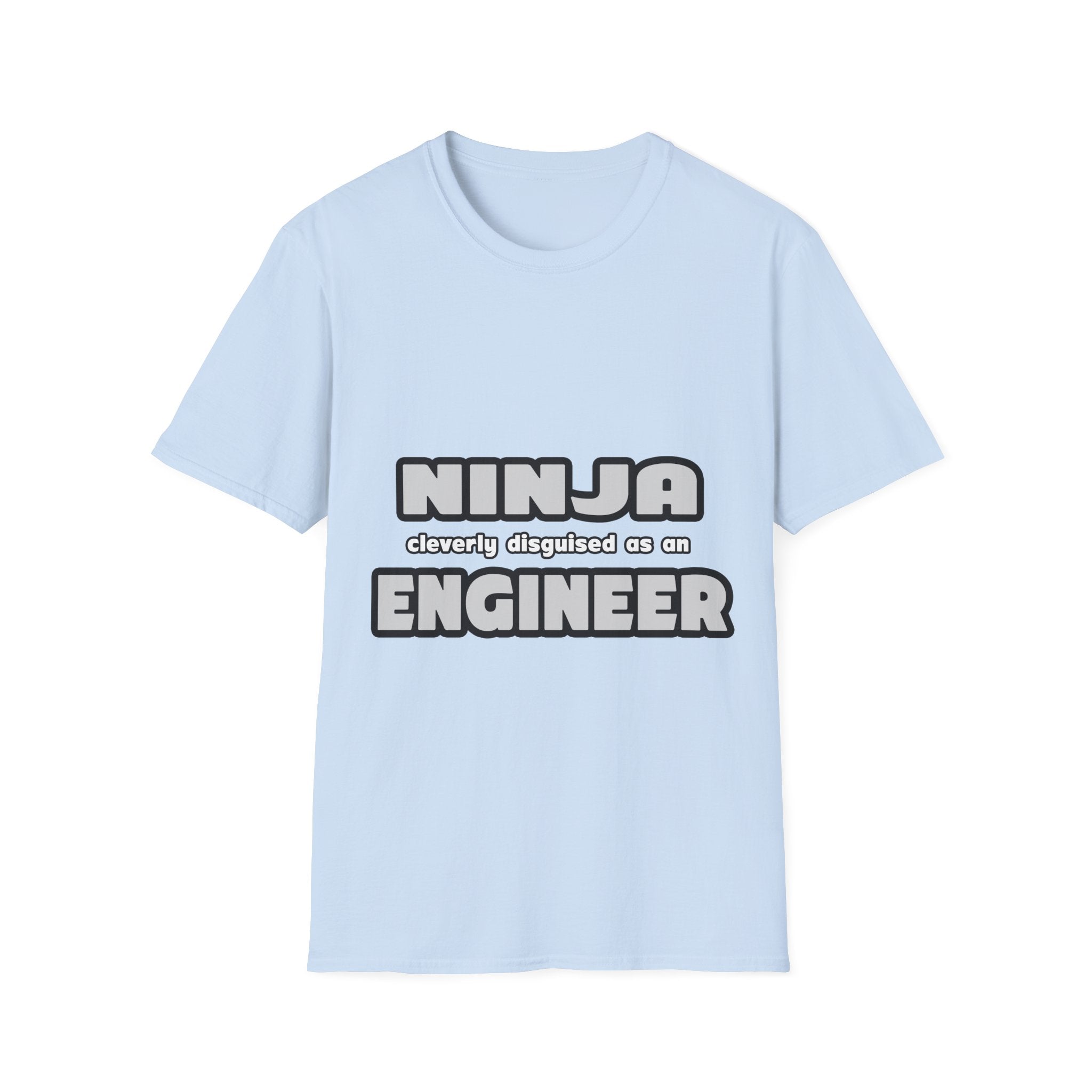 Ninja Cleverly Disguised As An Engineer - Unisex Softstyle T-Shirt