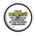 Electrician...Superior Intelligence - Wall Clock