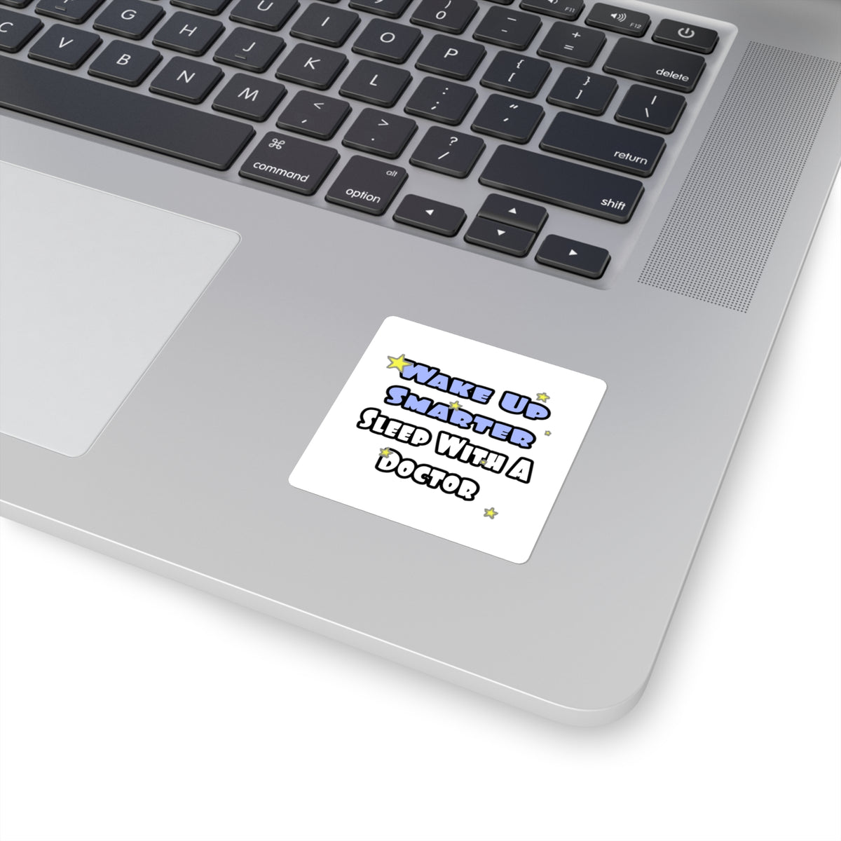 Wake Up Smarter...Sleep With a Doctor - Square Stickers