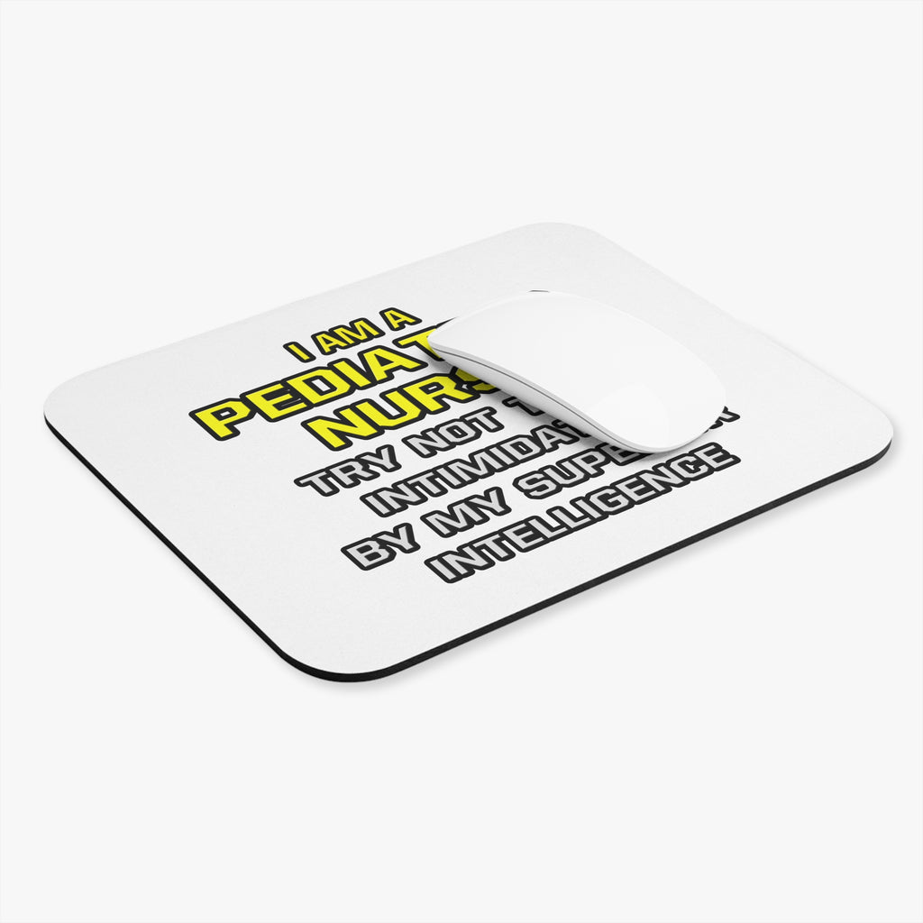 Pediatric Nurse...Superior Intelligence - Mouse Pad (Rectangle)
