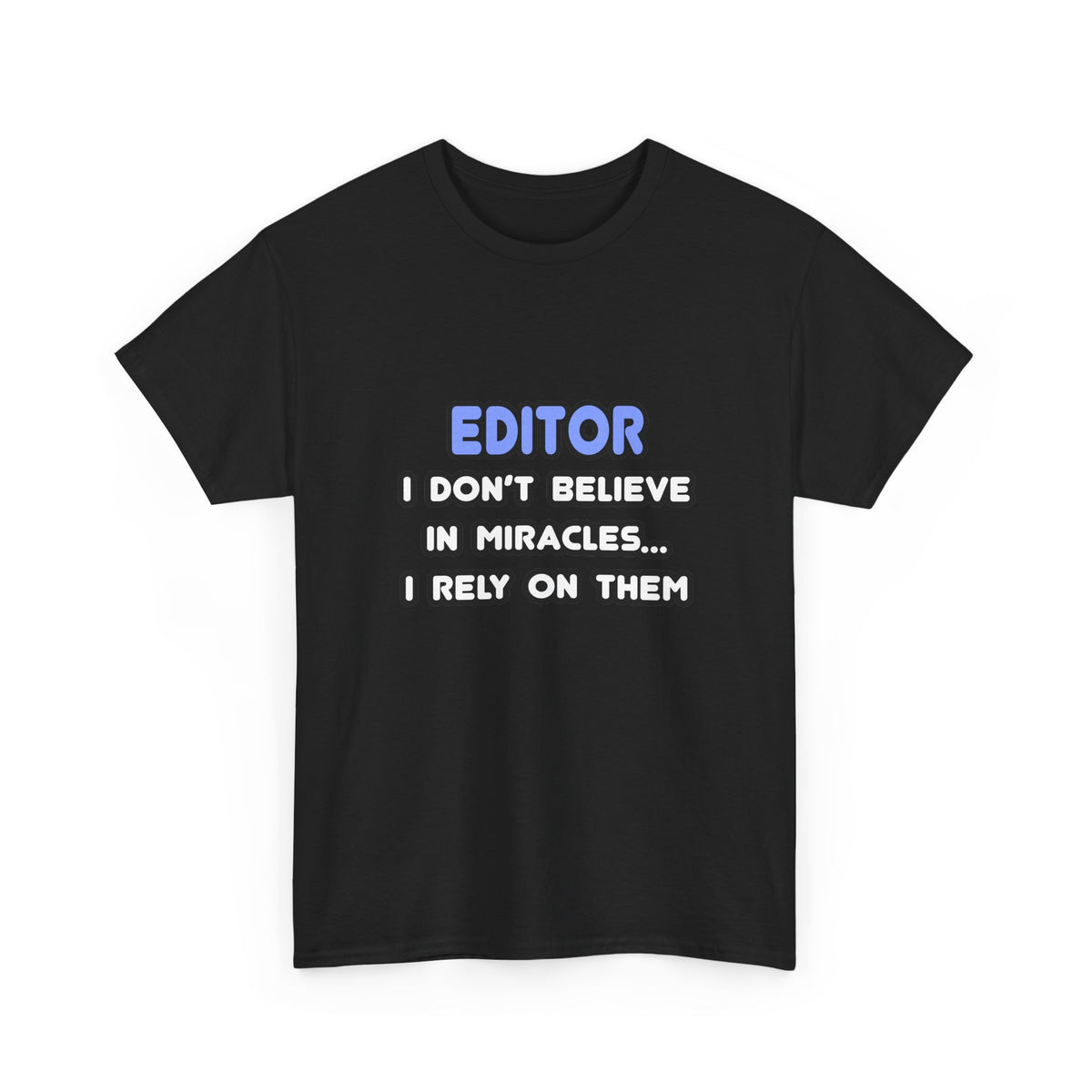 Miracles and Editors - Unisex Heavy Cotton Tee