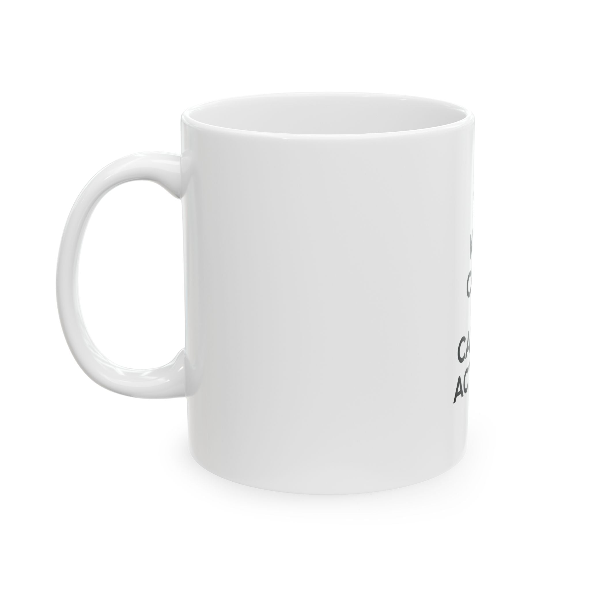Keep Calm and Call an Actuary - Ceramic Mug, (11oz, 15oz)