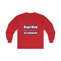 SuperMom...Architect - Unisex Ultra Cotton Long Sleeve Tee