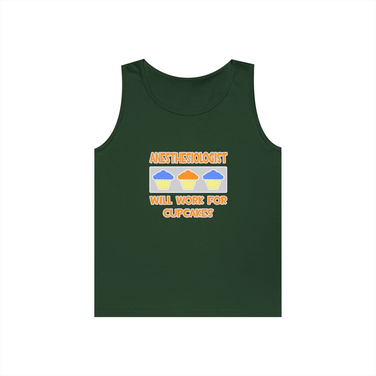 Anesthesiologist ... Will Work For Cupcakes - Unisex Heavy Cotton Tank Top