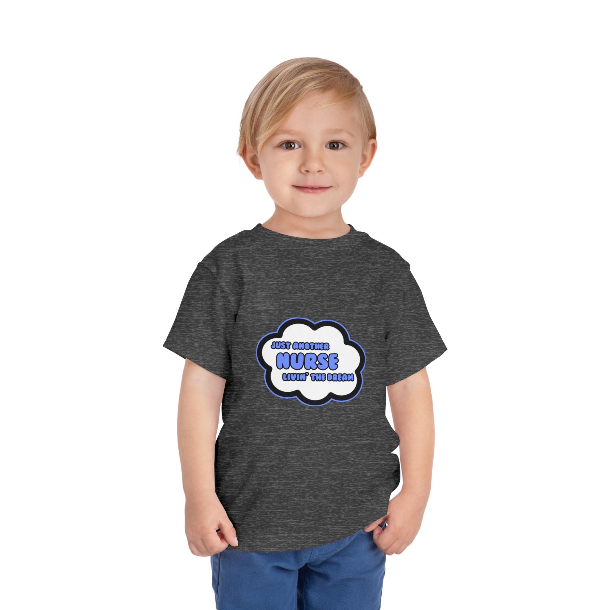 Nurse .. Livin' The Dream - Toddler Short Sleeve Tee