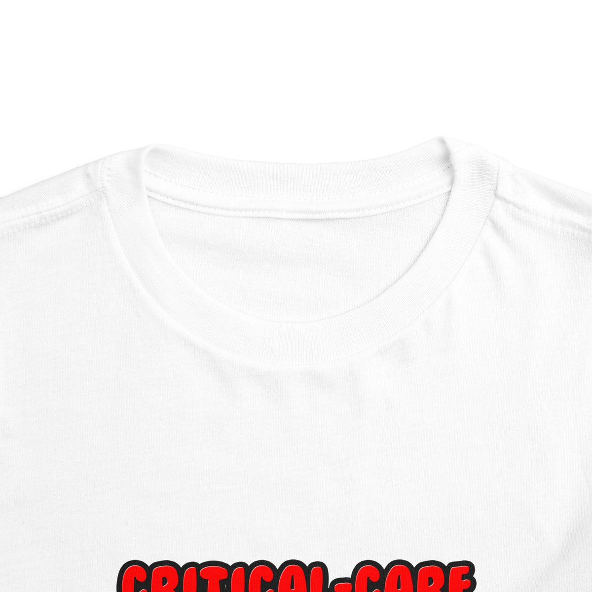 Critical Care Nurses Make Great Lovers - Toddler Short Sleeve Tee