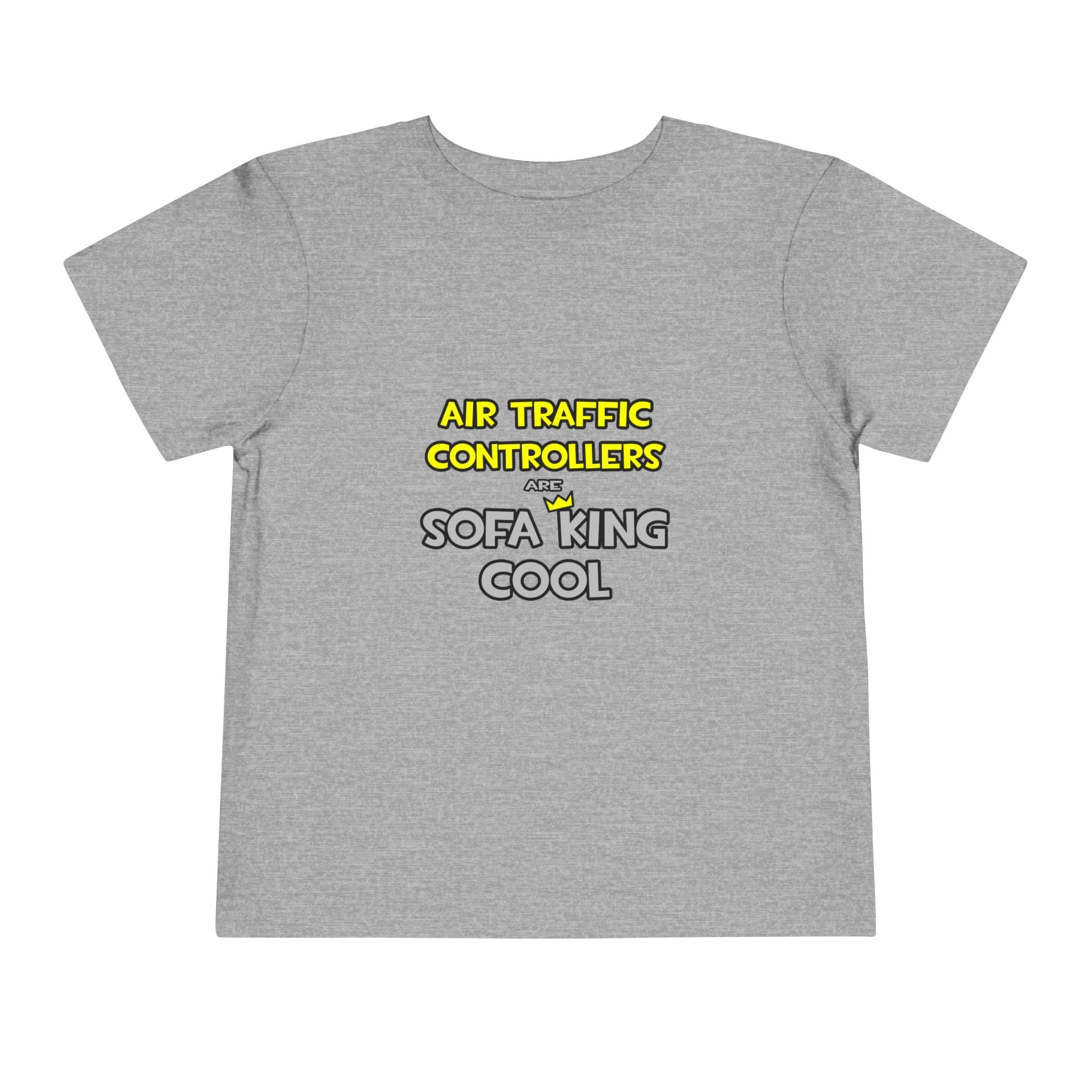 Air Traffic Controllers Are Sofa King Cool - Toddler Short Sleeve Tee
