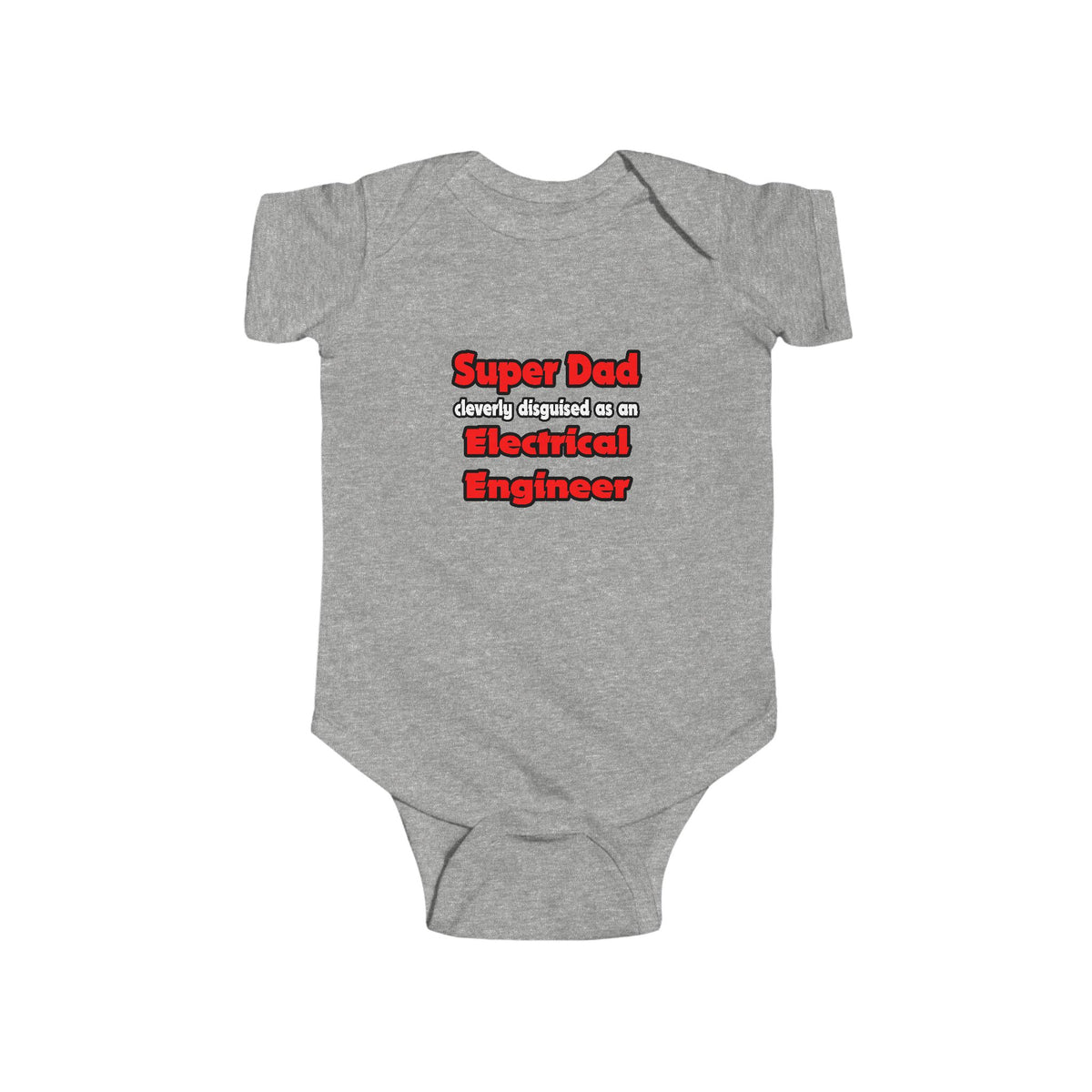 Super Dad ... Electrical Engineer - Infant Fine Jersey Bodysuit