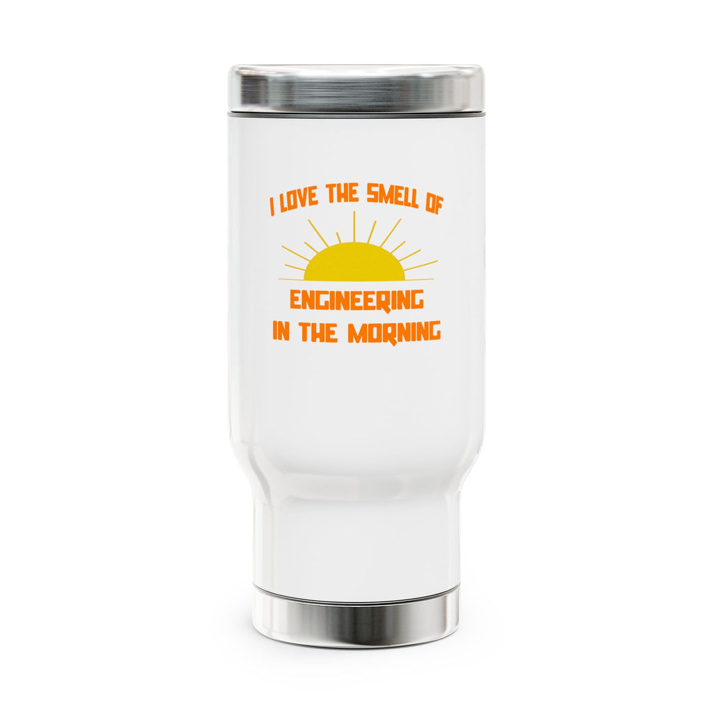 Smell of Engineering in the Morning - Stainless Steel Travel Mug with Handle, 14oz