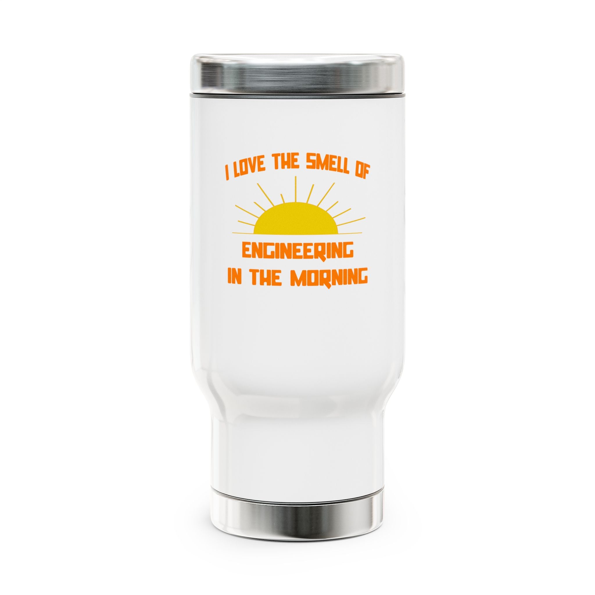 Smell of Engineering in the Morning - Stainless Steel Travel Mug with Handle, 14oz