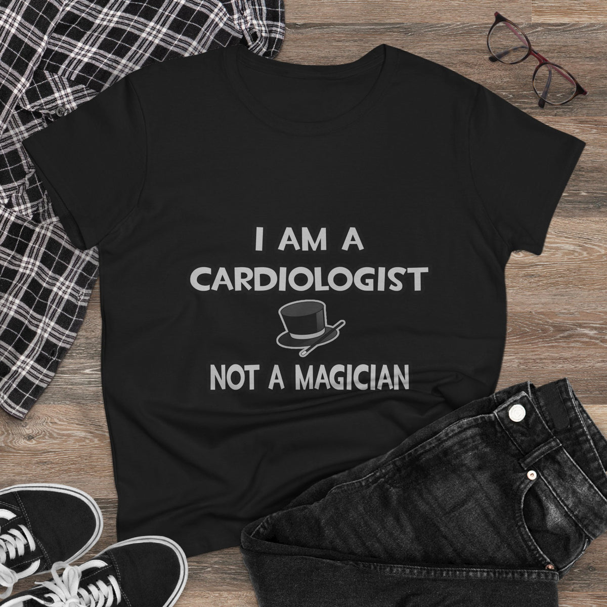 I Am A Cardiologist ... Not A Magician - Women's Midweight Cotton Tee