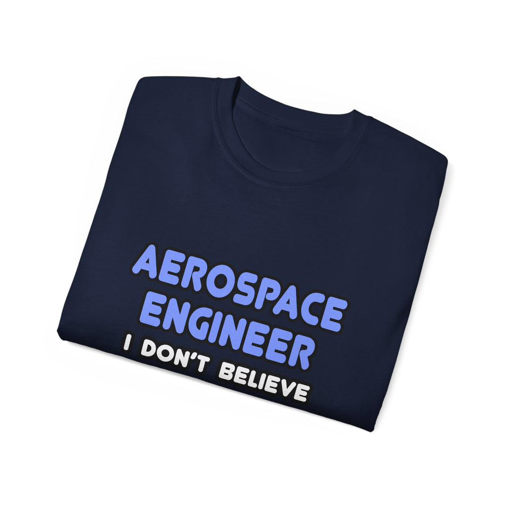 Miracles and Aerospace Engineers - Unisex Ultra Cotton Tee