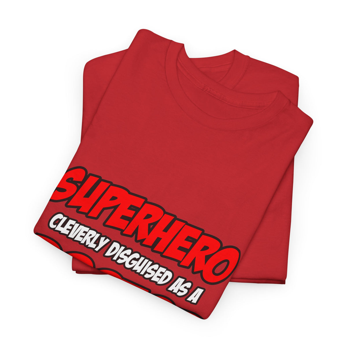 Superhero...Doctor - Unisex Heavy Cotton Tee