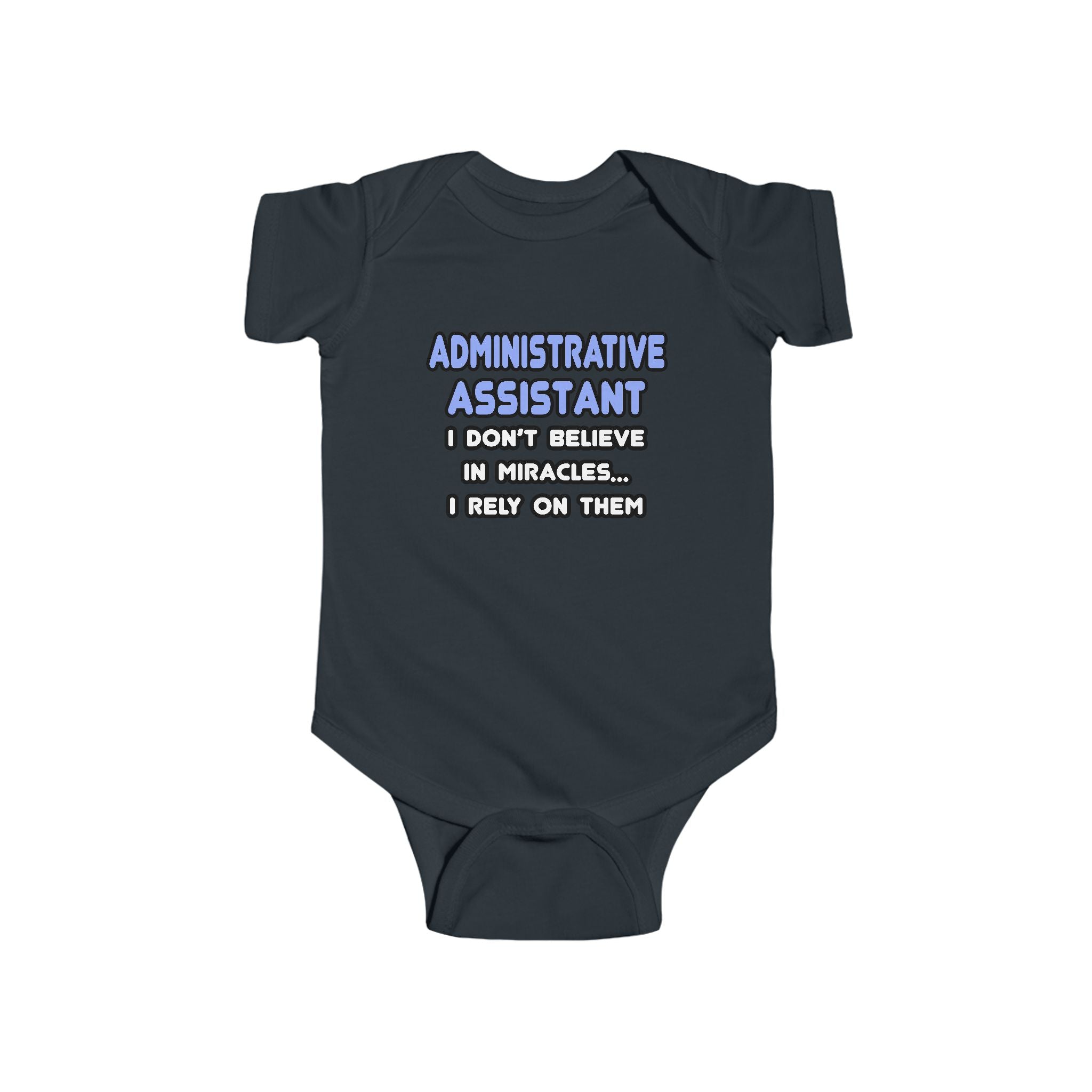 Miracles and Administrative Assistants - Infant Fine Jersey Bodysuit