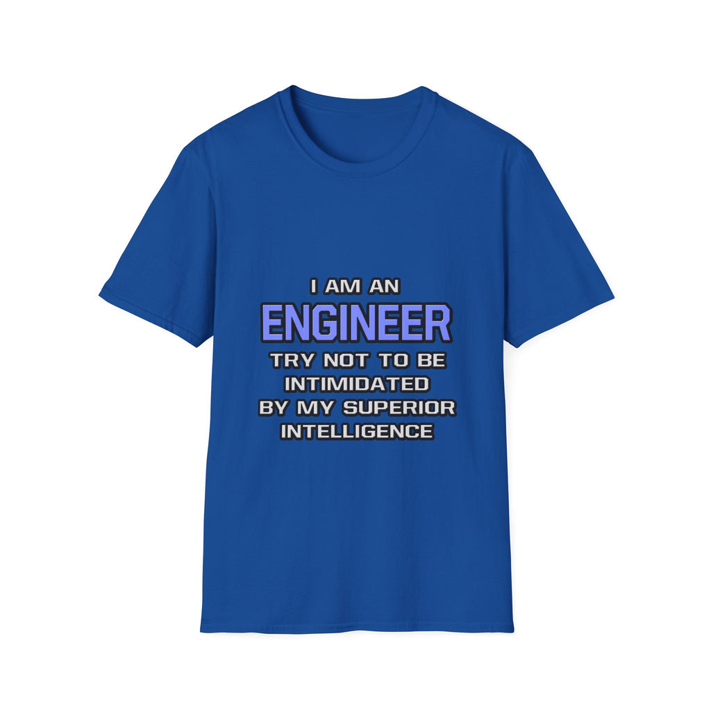Engineer Joke ... Superior Intelligence - Unisex Softstyle T-Shirt