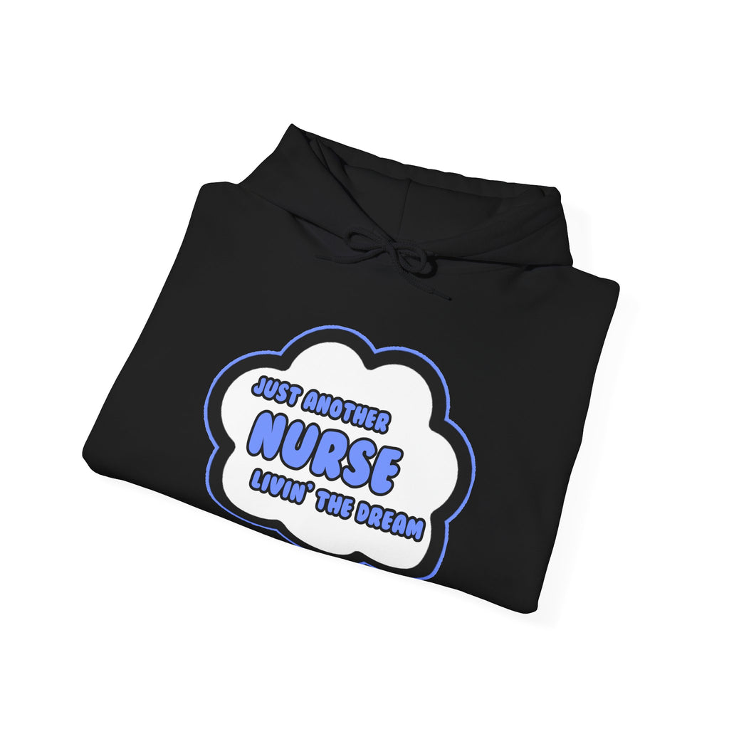 Nurse .. Livin' The Dream - Unisex Heavy Blend™ Hooded Sweatshirt