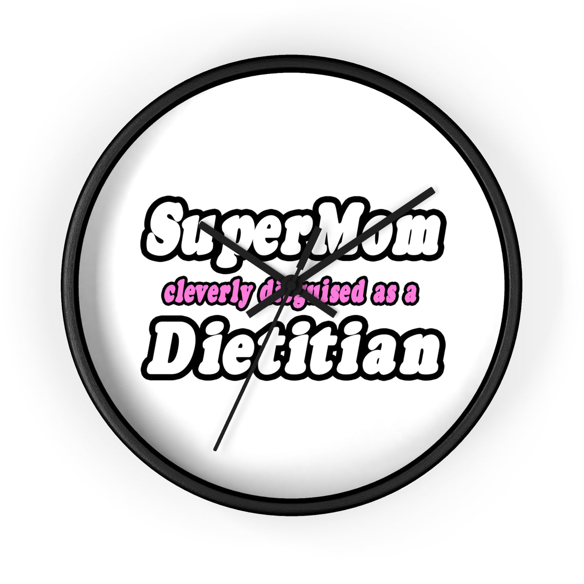 Super Mom...Dietitian - Wall Clock