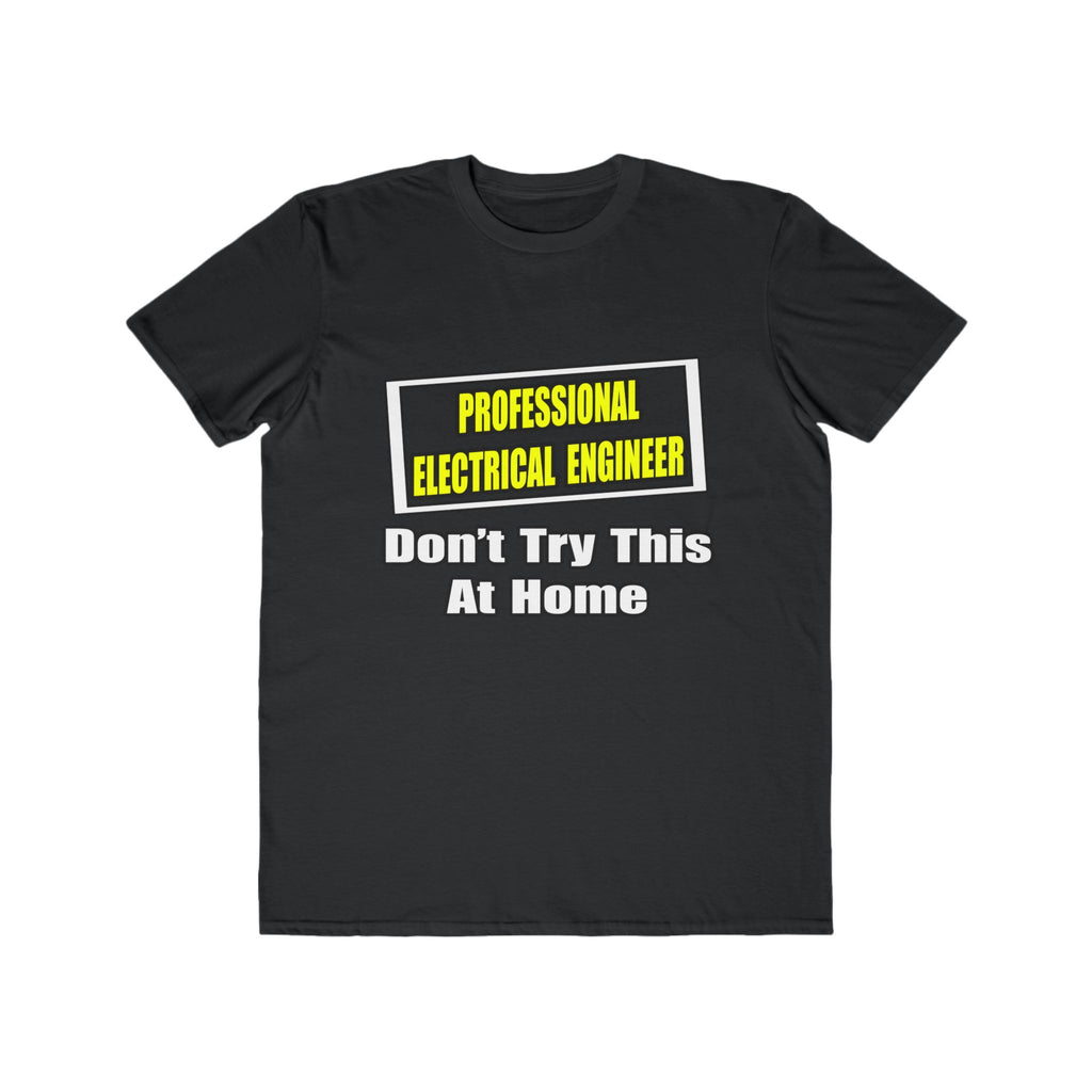 Professional Electrical Engineer...Joke - Men's Lightweight Fashion Tee