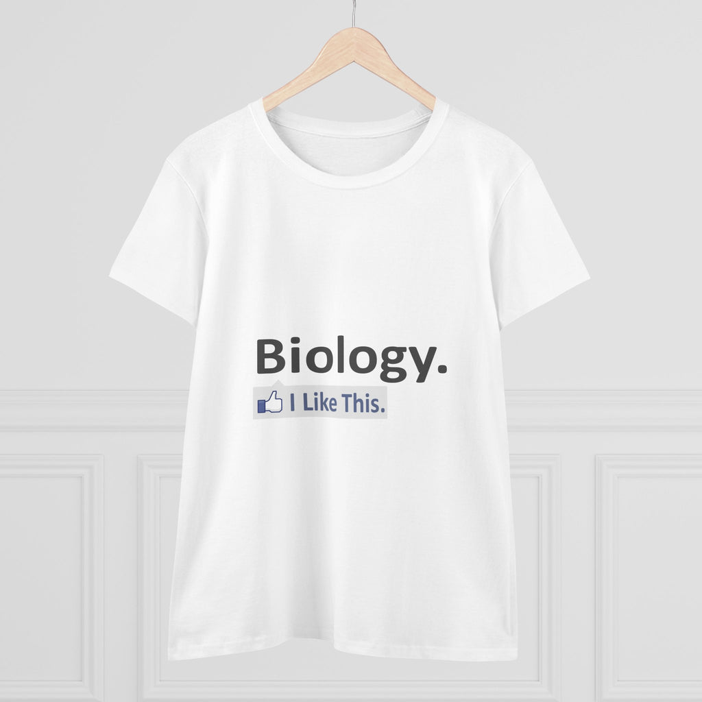 Biology...I Like This - Women's Midweight Cotton Tee