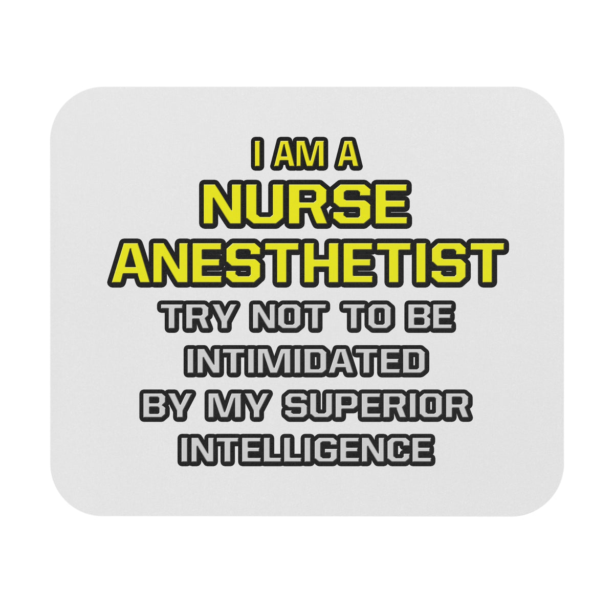 Nurse Anesthetist...Superior Intelligence - Mouse Pad (Rectangle)