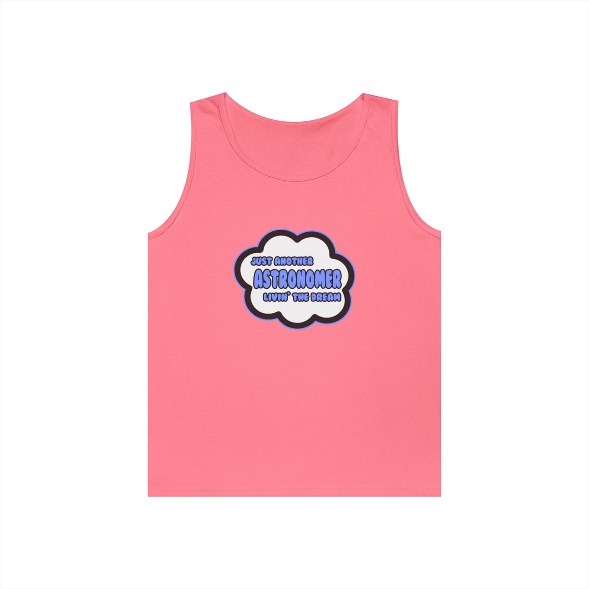 Astronomer .. Livin' The Dream - Unisex Heavy Cotton Tank Top