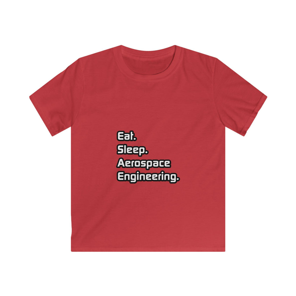 Eat. Sleep. Aerospace Engineering - Kids Softstyle Tee