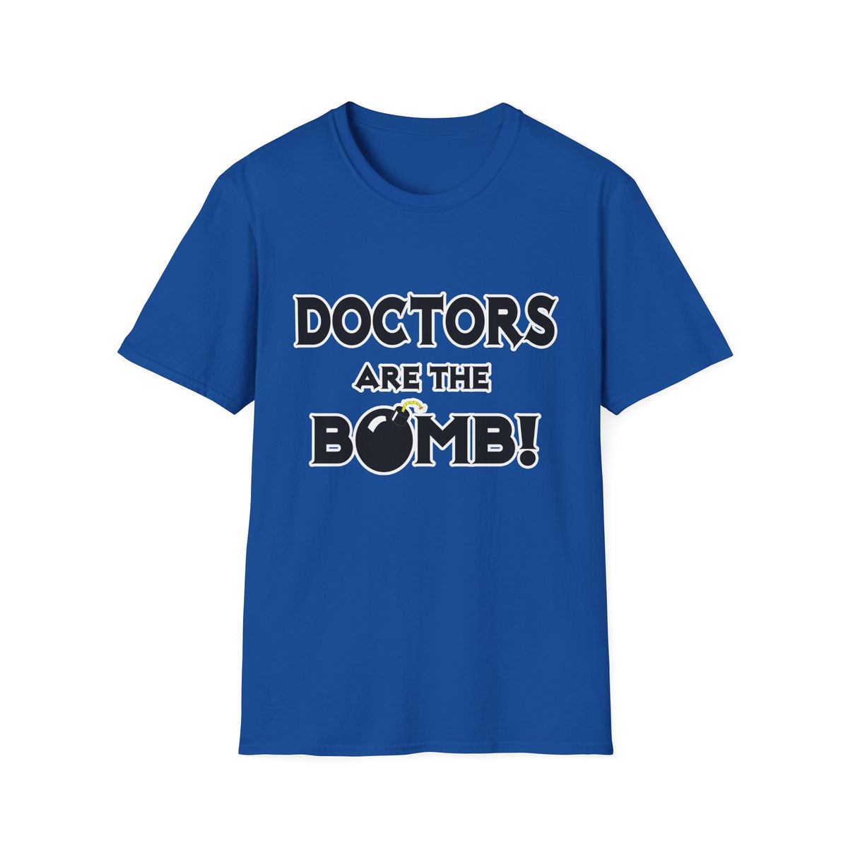 Doctors Are The Bomb! (2) - Unisex Softstyle T-Shirt