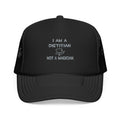 I Am A Dietitian ... Not A Magician - Foam Trucker Hat
