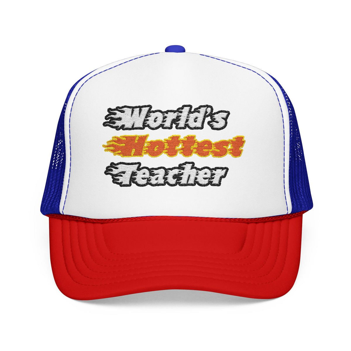World's Hottest Teacher - Foam Trucker Hat