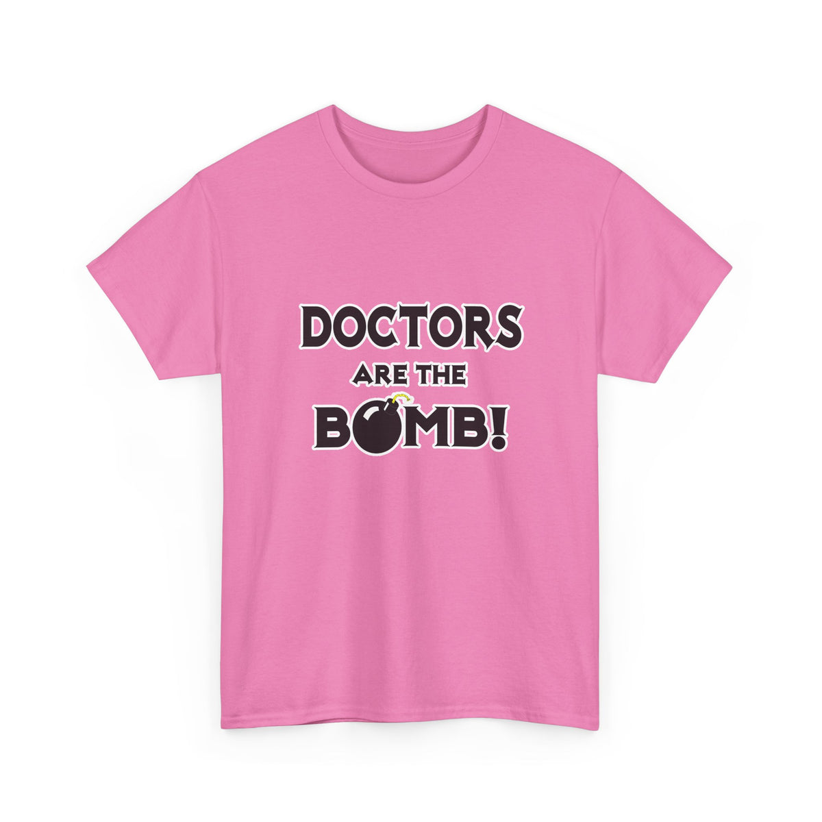 Doctors Are The Bomb! (2) - Unisex Heavy Cotton Tee