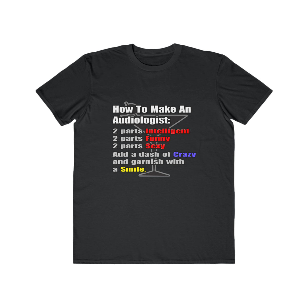 How To Make an Audiologist - Men's Lightweight Fashion Tee