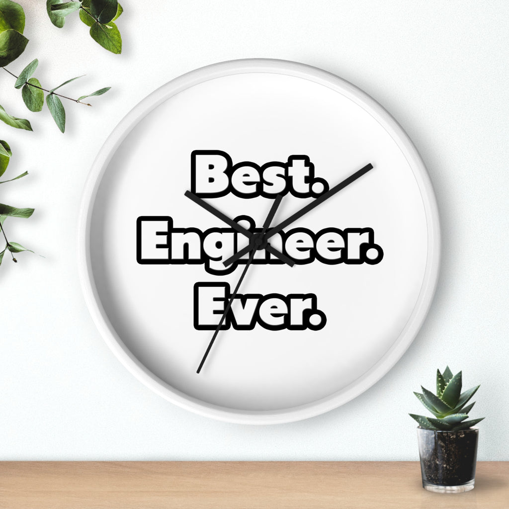 Best. Engineer. Ever - Wall Clock