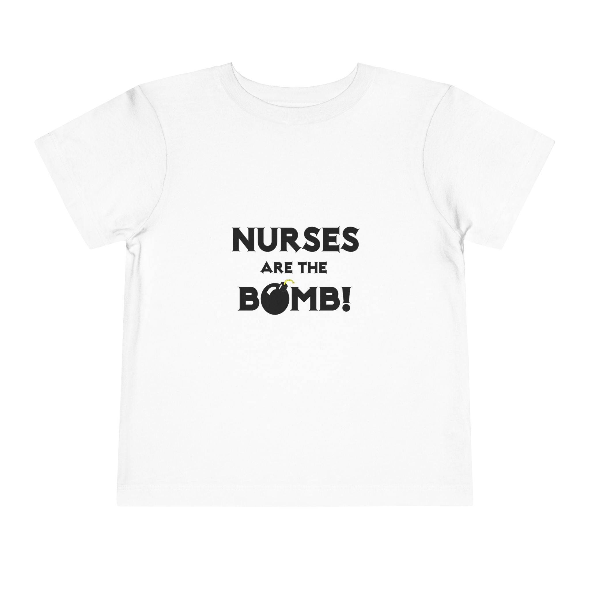 Nurses Are The Bomb! (2) - Toddler Short Sleeve Tee