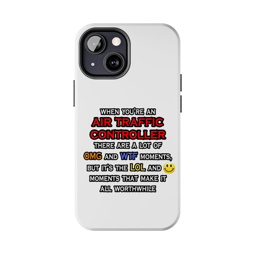 Funny Air Traffic Controller ... OMG WTF LOL - Tough Phone Cases