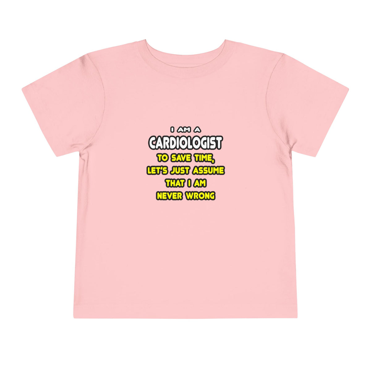 Funny Cardiologist T Shirts and Gifts - Toddler Short Sleeve Tee