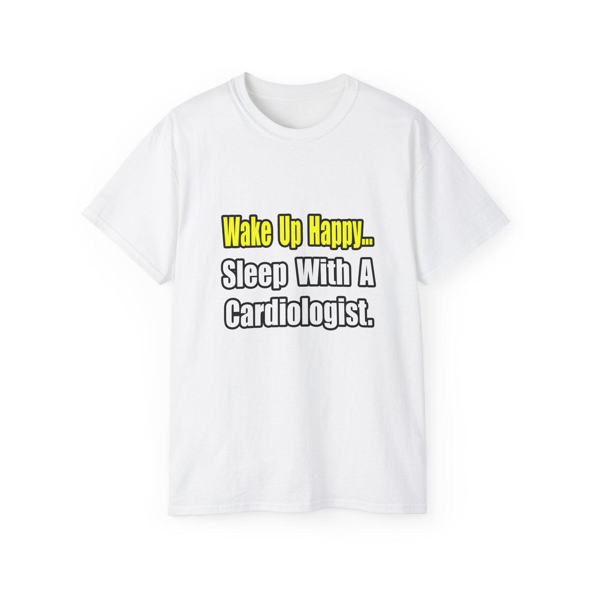 Sleep With a Cardiologist - Unisex Ultra Cotton Tee