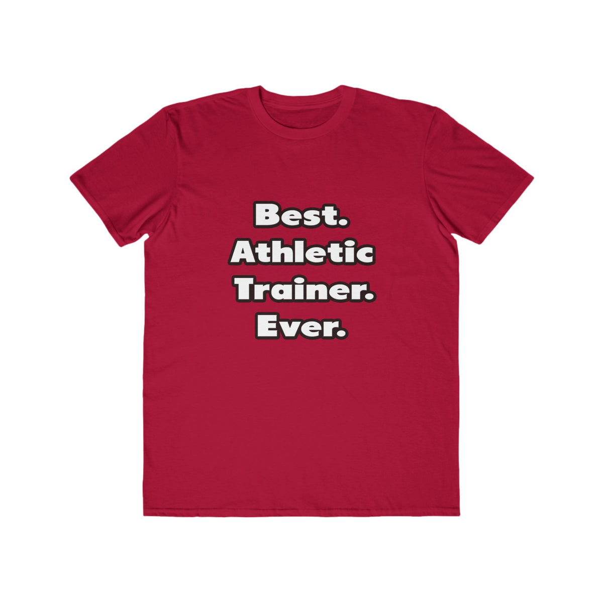 Best. Athletic Trainer. Ever - Men's Lightweight Fashion Tee