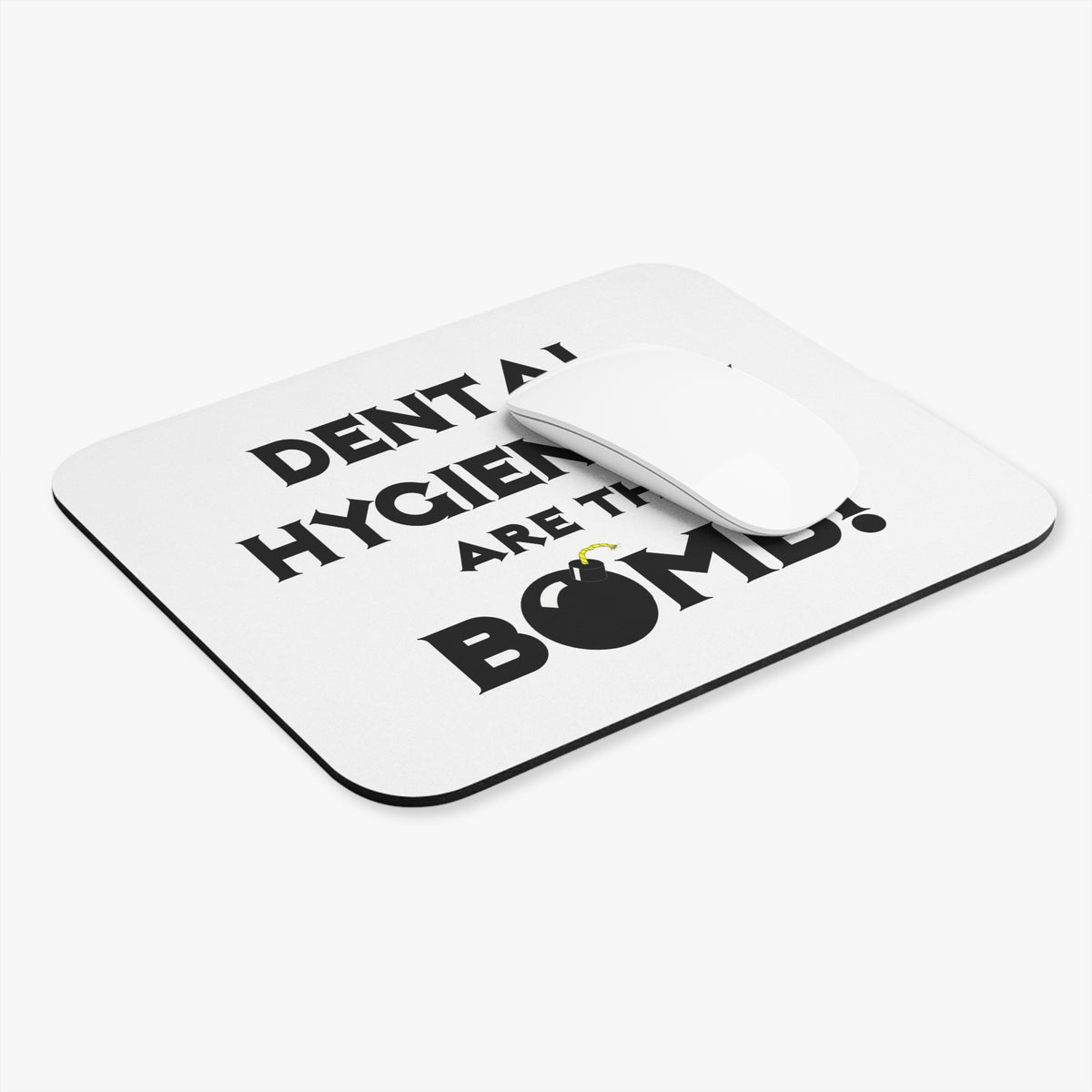 Dental Hygienists Are The Bomb! - Mouse Pad (Rectangle)